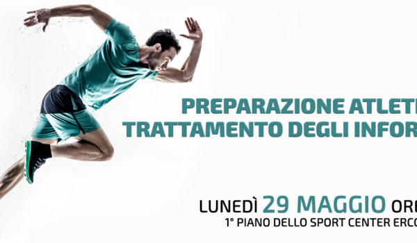Preparazione atletica e trattamento degli infortuni – 29 maggio