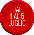 Dal 1 al 5 Luglio