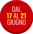 Dal 17 al 21 Giugno